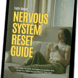 Faith-Based Nervous System Reset Guide